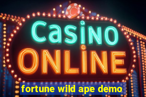 fortune wild ape demo